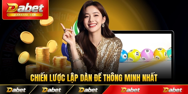 Chiến lược lập dàn đề thông minh nhất